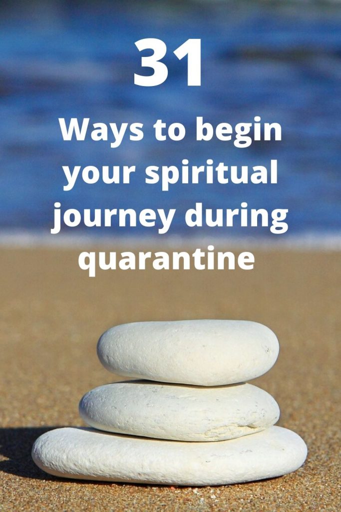 31 Ways to begin your spiritual journey